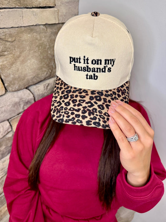 "Put it on my husbands tab" Hat