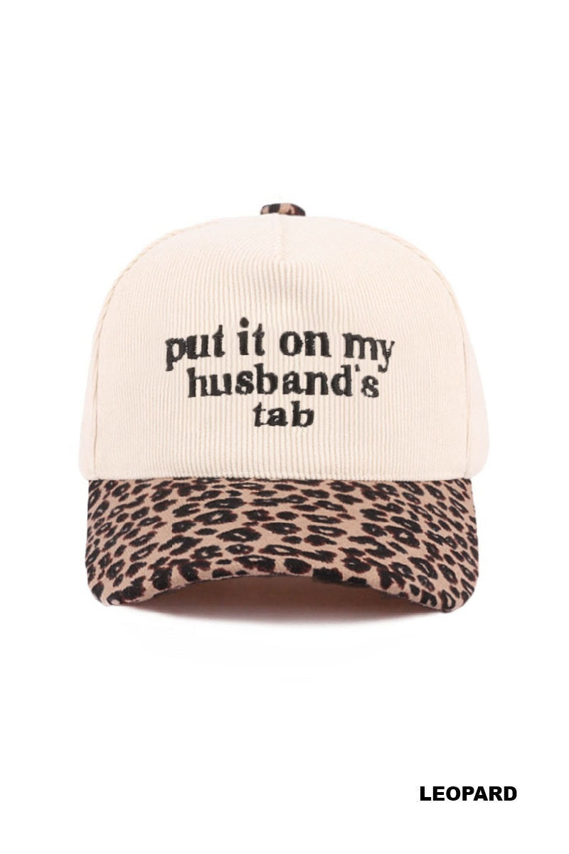 "Put it on my husbands tab" Hat