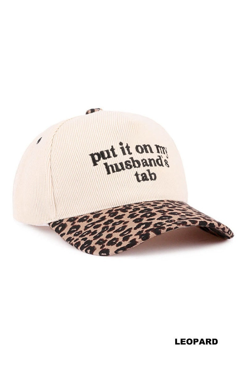 "Put it on my husbands tab" Hat